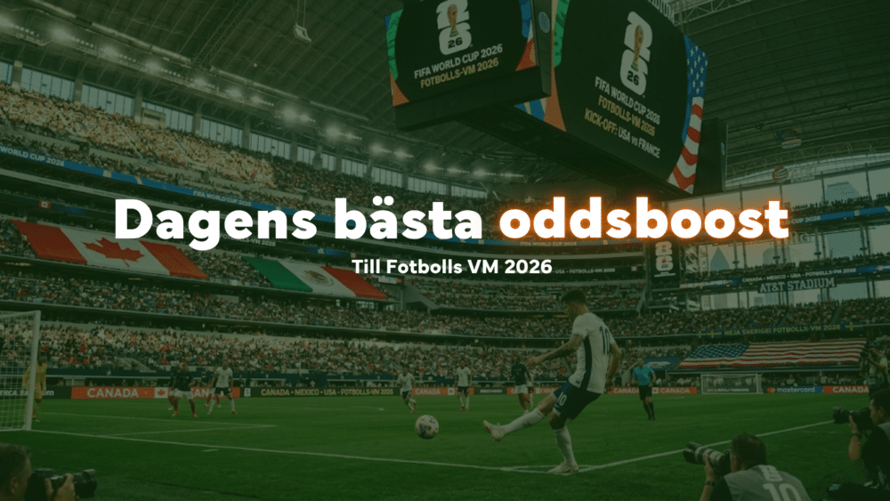 Dagens bästa oddsboost och förhöjda odds till fotbolls vm 2026